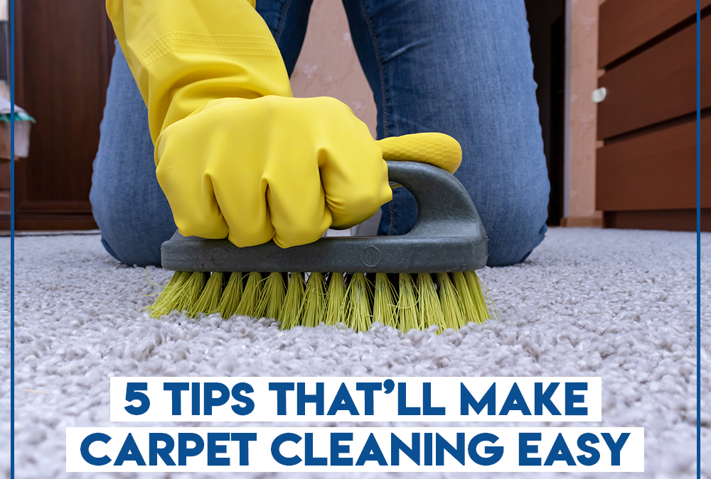 5 Tips That’ll Make Carpet Cleaning Easy